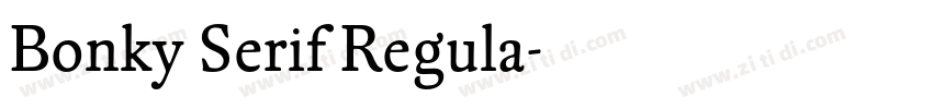 Bonky Serif Regula字体转换